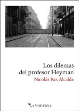portada Los Dilemas del Profesor Heyman