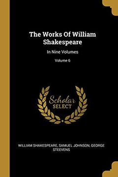 portada The Works of William Shakespeare: In Nine Volumes; Volume 6