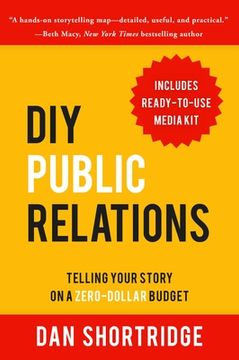 portada Diy Public Relations: Telling Your Story on a Zero-Dollar Budget 