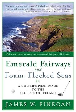 portada emerald fairways and foam-flecked seas: a golfer's pilgrimage to the courses of ireland (in English)