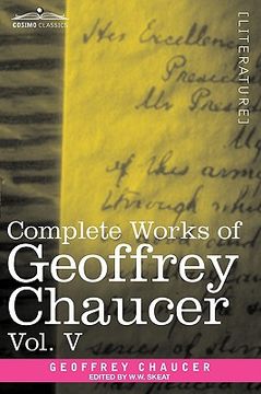 portada complete works of geoffrey chaucer, vol. v: notes to the canterbury tales (in seven volumes)