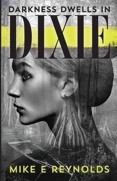 portada Darkness Dwells in Dixie (en Inglés)