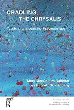 portada Cradling the Chrysalis: Teaching and Learning Psychotherapy
