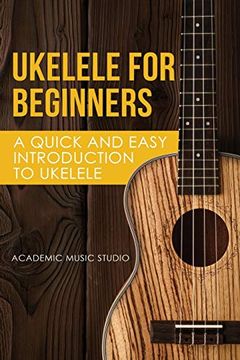 portada Ukelele for Beginners: A Quick and Easy Introduction to Ukelele 