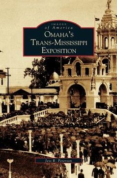 portada Omaha's Trans-Mississippi Exposition (en Inglés)