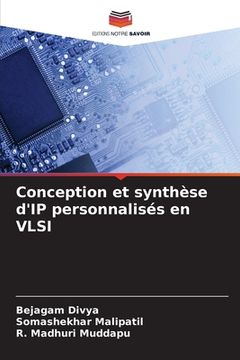 portada Conception et synthèse d'IP personnalisés en VLSI (in French)
