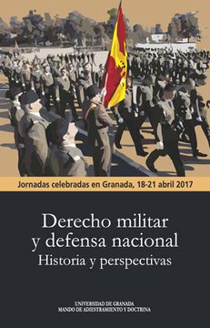 portada Derecho Militar y Defensa Nacional. Historia y Perspectivas (in Spanish)