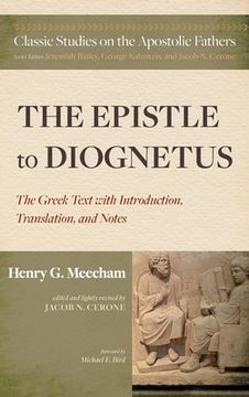 portada The Epistle to Diognetus: The Greek Text with Introduction, Translation, and Notes (in English)