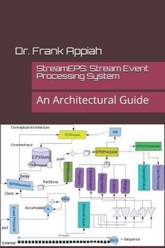portada StreamEPS: Stream Event Processing System: An Architectural Guide (en Inglés)