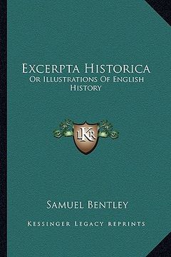 portada excerpta historica: or illustrations of english history (en Inglés)