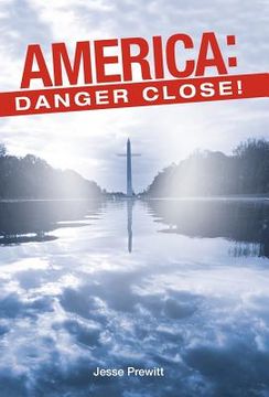 portada america: danger close!: (will it be) revival or revolution? (en Inglés)