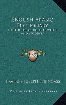 portada english-arabic dictionary: for the use of both travelers and students (en Inglés)