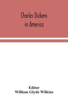 portada Charles Dickens in America (en Inglés)