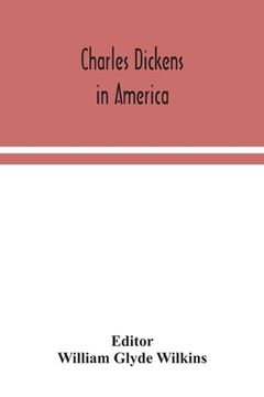 portada Charles Dickens in America (in English)