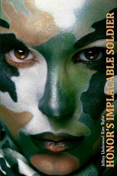 portada Honor's Implacable Soldier (en Inglés)