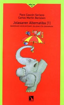 portada Jolasaren Alternatiba i: Bakerako Hezkuntzako Jolasak eta Dinamikak (in Spanish)