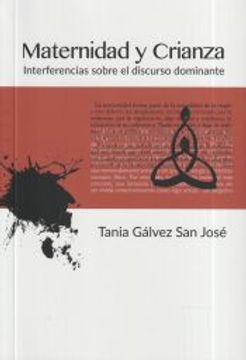 portada Maternidad y Crianza: Interferencias Sobre el Discurso Dominante