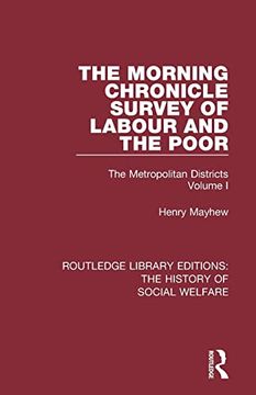 portada The Morning Chronicle Survey of Labour and the Poor (Routledge Library Editions: The History of Social Welfare) 