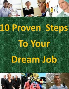 portada 10 Proven Steps To Your Dream Job (en Inglés)
