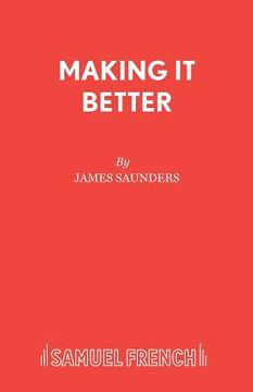 portada Making It Better: A Play (en Inglés)