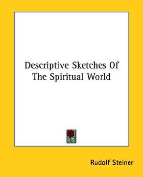 portada descriptive sketches of the spiritual world (in English)