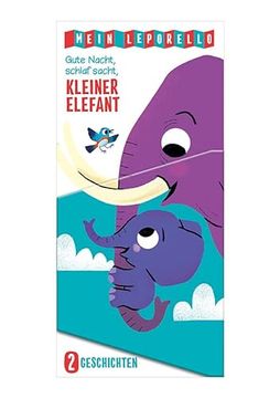portada Mein Leporello - Gute Nacht, Schlaf Sacht, Kleiner Elefant: Bilderbuch (in German)