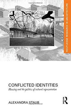 portada Conflicted Identities: Housing and the Politics of Cultural Representation (Routledge Research in Architecture)
