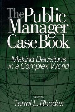 portada the public manager case book: making decisions in a complex world (en Inglés)