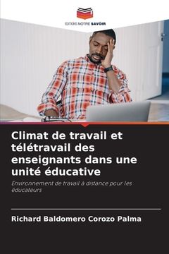 portada Climat de travail et télétravail des enseignants dans une unité éducative (en Francés)