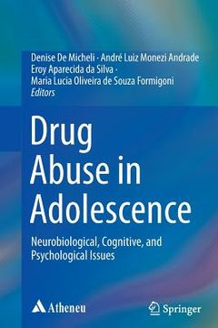 portada Drug Abuse in Adolescence: Neurobiological, Cognitive, and Psychological Issues (en Inglés)