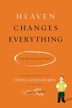 portada Heaven Changes Everything: The Rest of our Story (in English)