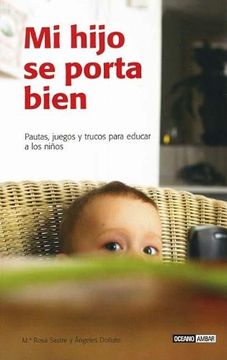 portada Mi Hijo se Porta Bien: Para Ayudar a los Niños a Interiorizar Unas Buenas Normas de Conducta (Muy Personal) (in Spanish)
