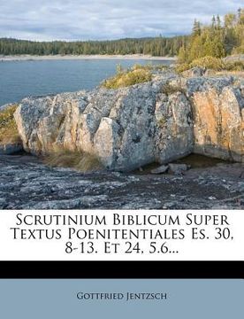 portada scrutinium biblicum super textus poenitentiales es. 30, 8-13. et 24, 5.6... (en Inglés)