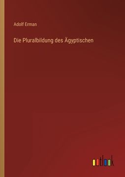 portada Die Pluralbildung des Ägyptischen (in German)