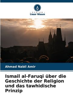 portada Ismail al-Faruqi über die Geschichte der Religion und das tawhidische Prinzip (in German)