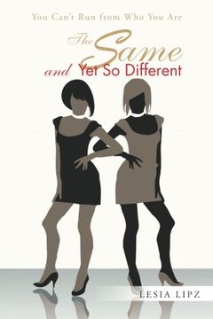 portada The Same and Yet So Different: You Can't Run from Who You Are