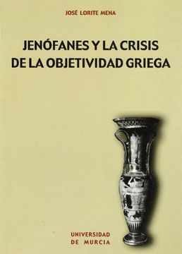 portada Jenofanes y la Crisis de la Objetividad Griega (in Spanish)