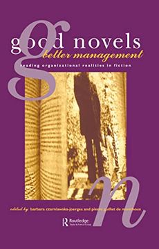 portada Good Novels, Better Management: Reading Organizational Realities in Fiction