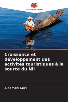 portada Croissance et développement des activités touristiques à la source du Nil (en Francés)