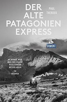 portada Der Alte Patagonien-Express (Dumont Reiseabenteuer) (en Alemán)