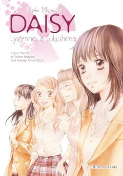 portada Daisy, Lycéennes à Fukushima - Intégrale Spéciale 10 ans