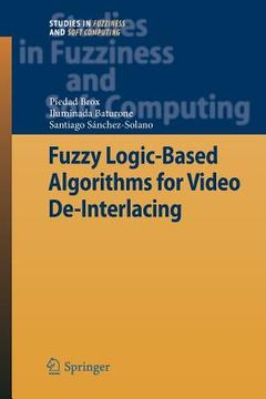 portada fuzzy logic-based algorithms for video de-interlacing