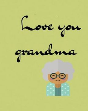 portada Love you grandma (en Inglés)