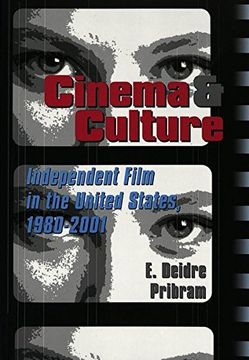 portada Cinema & Culture: Independent Film in the United States, 1980-2001 (Framing Film the History and art of Cinema) (in English)