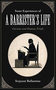 portada Some Experiences of a Barrister'S Life: Curious and Famous Trials 