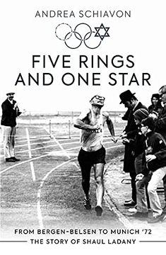 portada Five Rings and one Star: From Bergen-Belsen to Munich '72: The Story of Shaul Ladany 