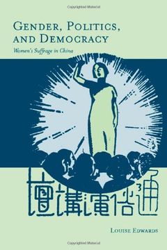 portada Gender, Politics, and Democracy: Women’S Suffrage in China (en Inglés)