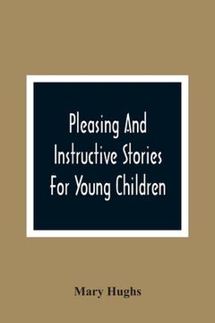 portada Pleasing And Instructive Stories For Young Children (en Inglés)
