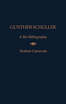 portada Gunther Schuller: A Bio-Bibliography (in English)