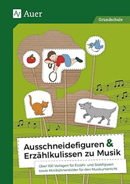 portada Ausschneidefiguren & Erzählkulissen zu Musik: Über 150 Vorlagen für Erzähl- und Stabfiguren Sowie Minibühnenbilder für den Musikunterricht (1. Bis 4. Klasse) (in German)